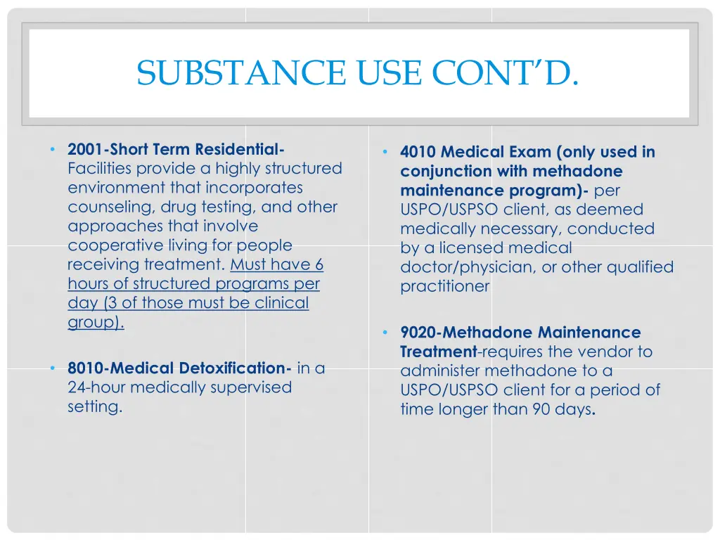 substance use cont d
