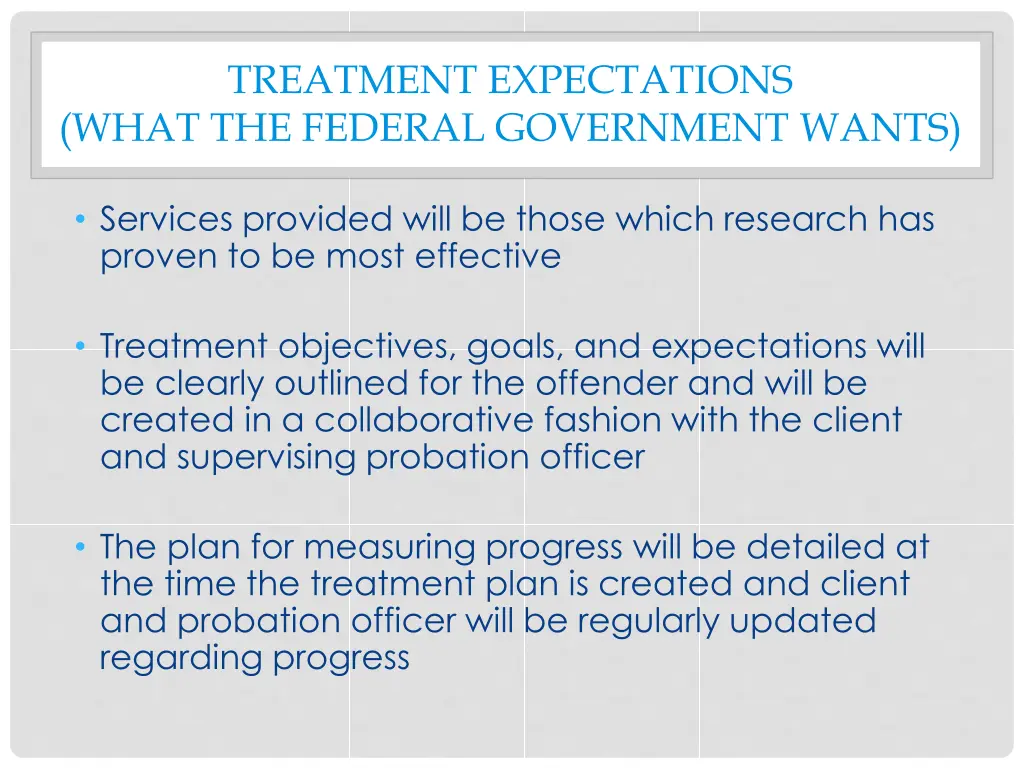 treatment expectations what the federal