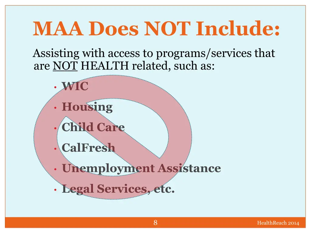 maa does not include