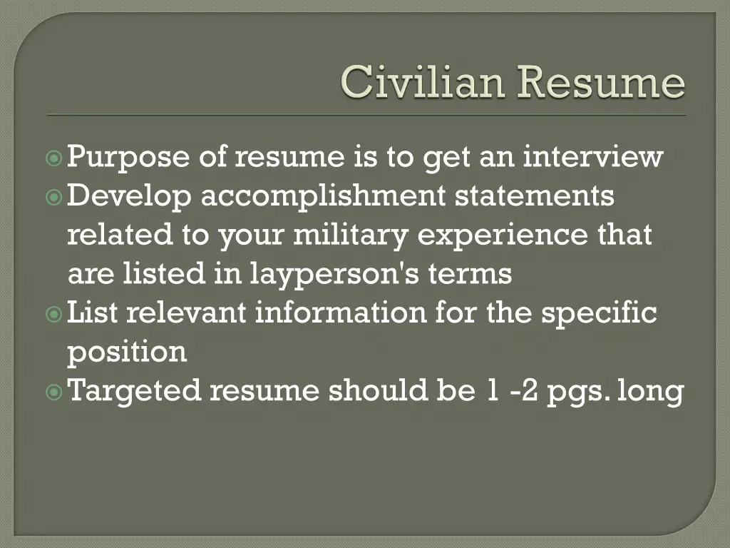 purpose of resume is to get an interview develop