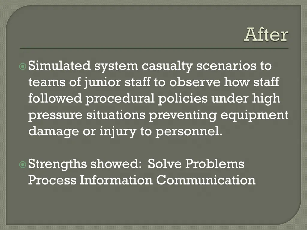 simulated system casualty scenarios to teams