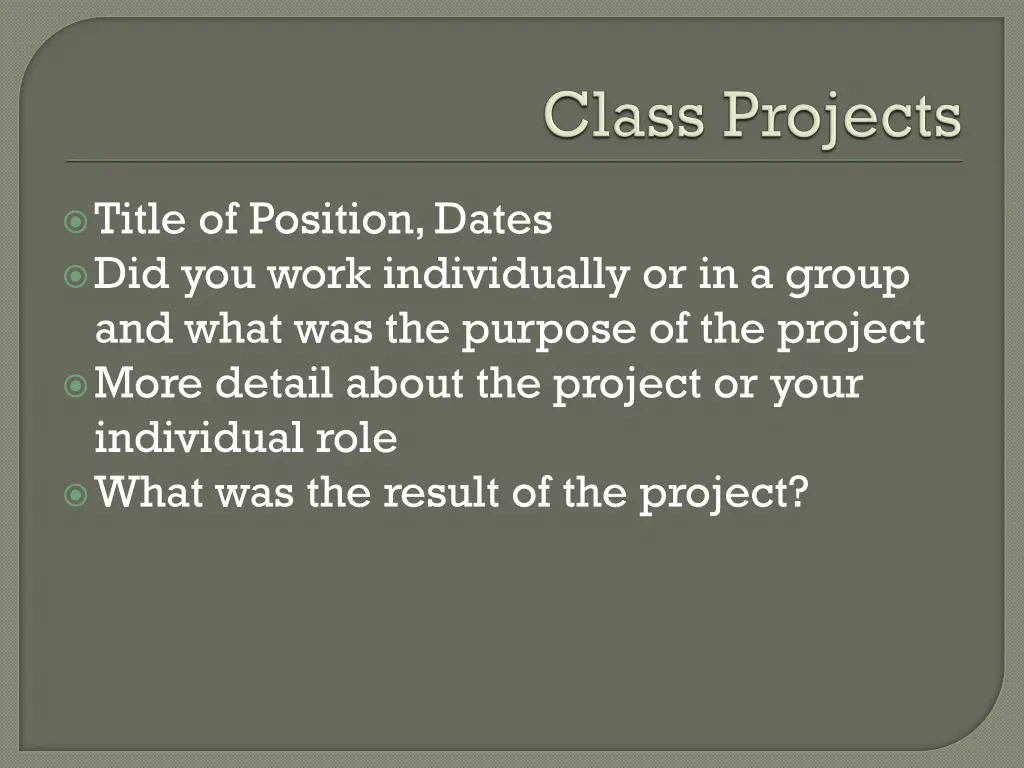 title of position dates did you work individually