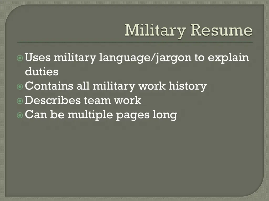 uses military language jargon to explain duties