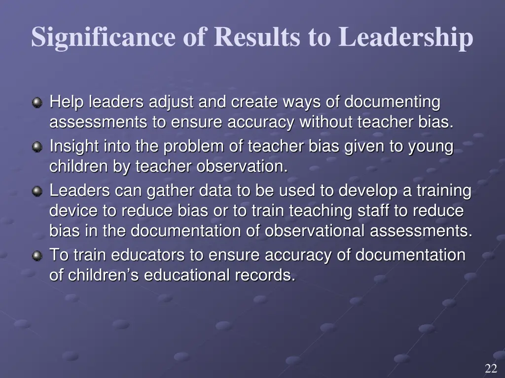 significance of results to leadership