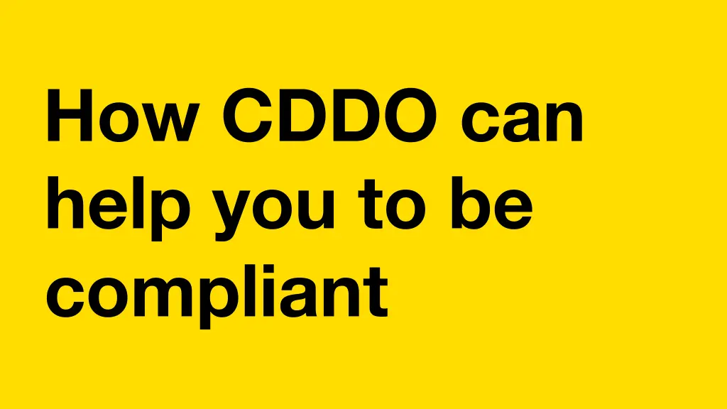 how cddo can help you to be compliant
