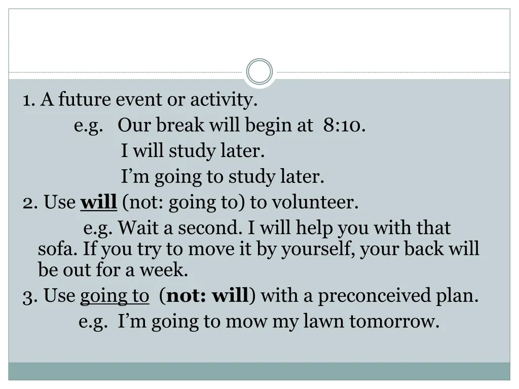 1 a future event or activity e g our break will