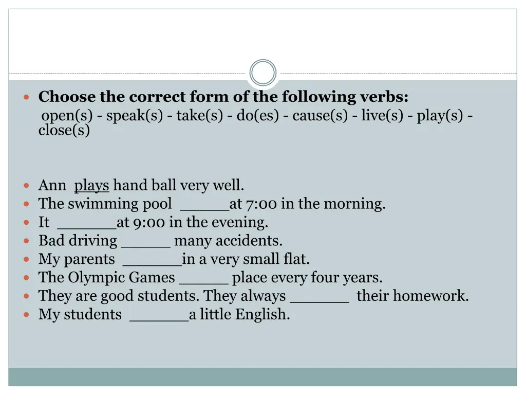 choose the correct form of the following verbs 1
