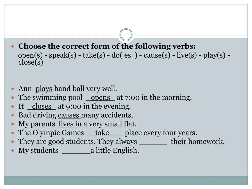 choose the correct form of the following verbs 6