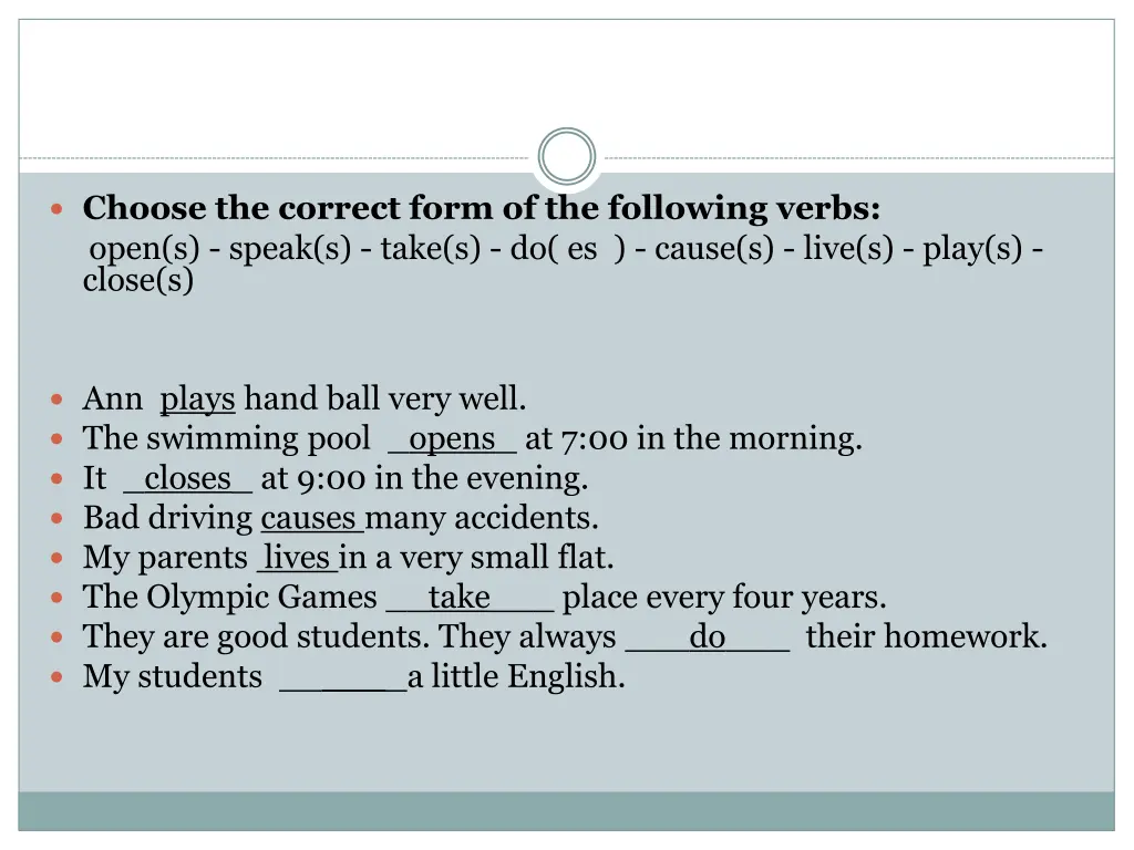choose the correct form of the following verbs 7
