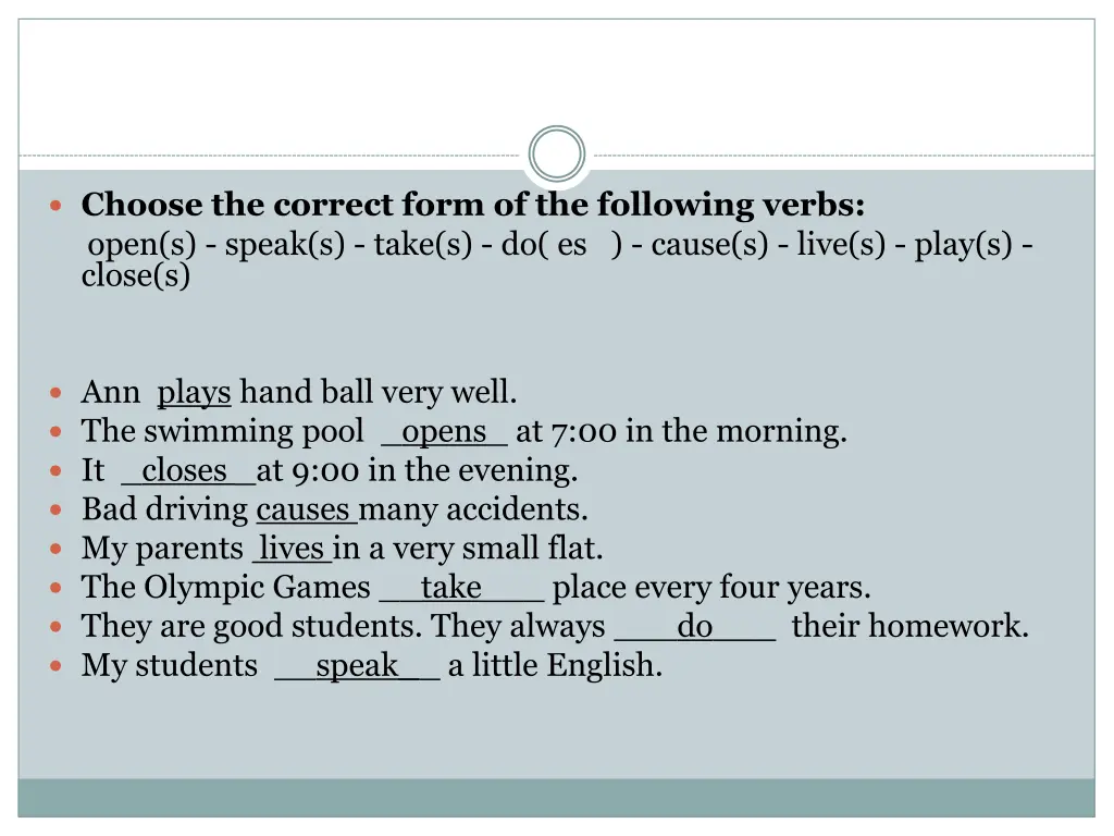 choose the correct form of the following verbs 8