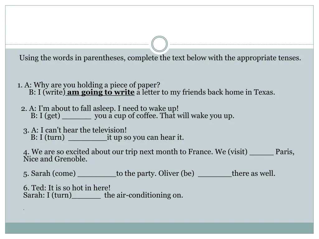 using the words in parentheses complete the text 1