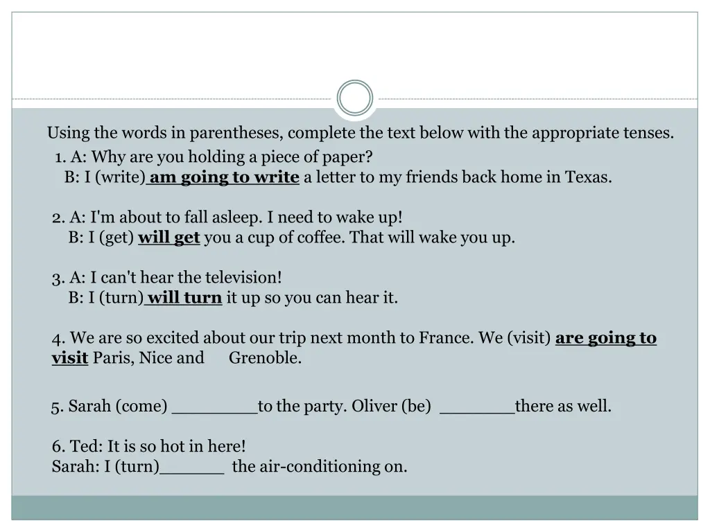 using the words in parentheses complete the text 4