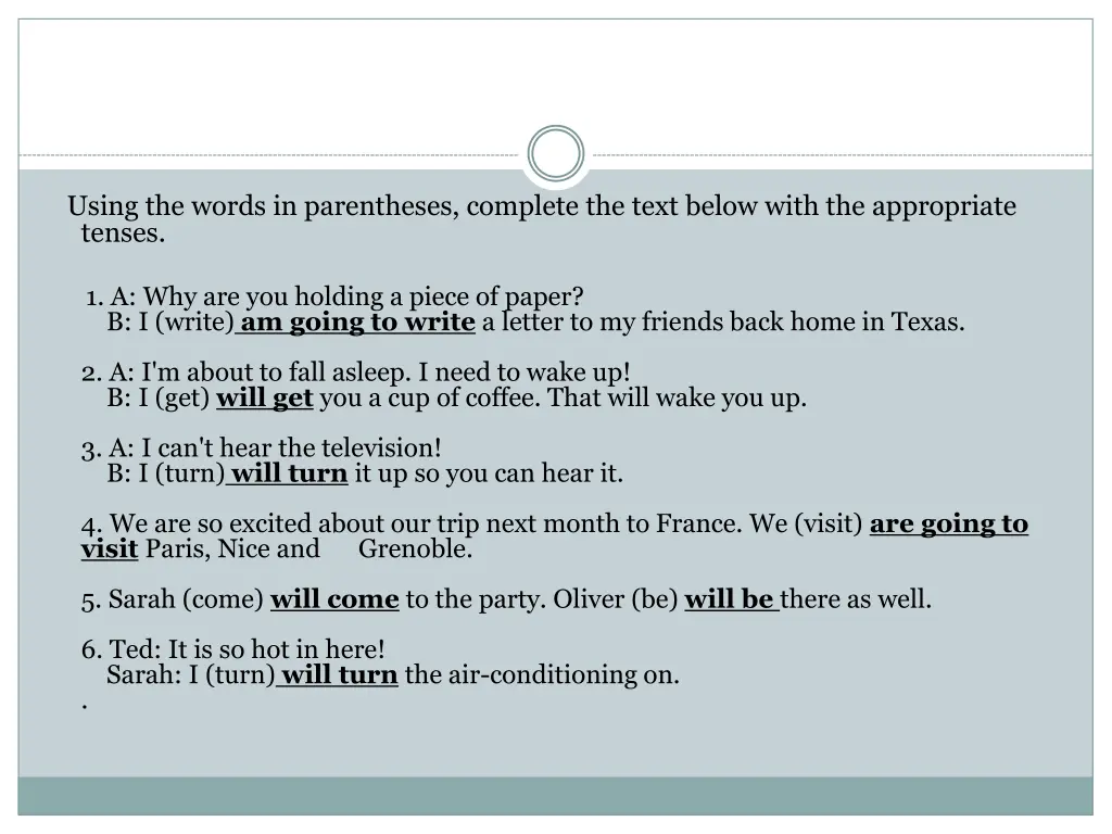 using the words in parentheses complete the text 7