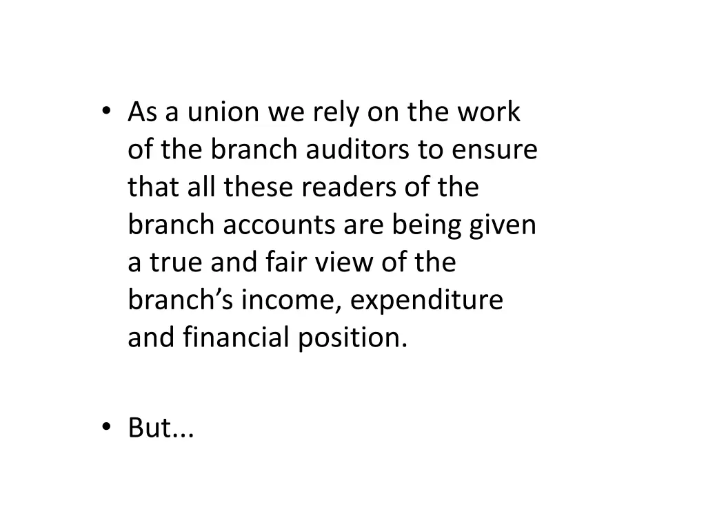 as a union we rely on the work of the branch 1