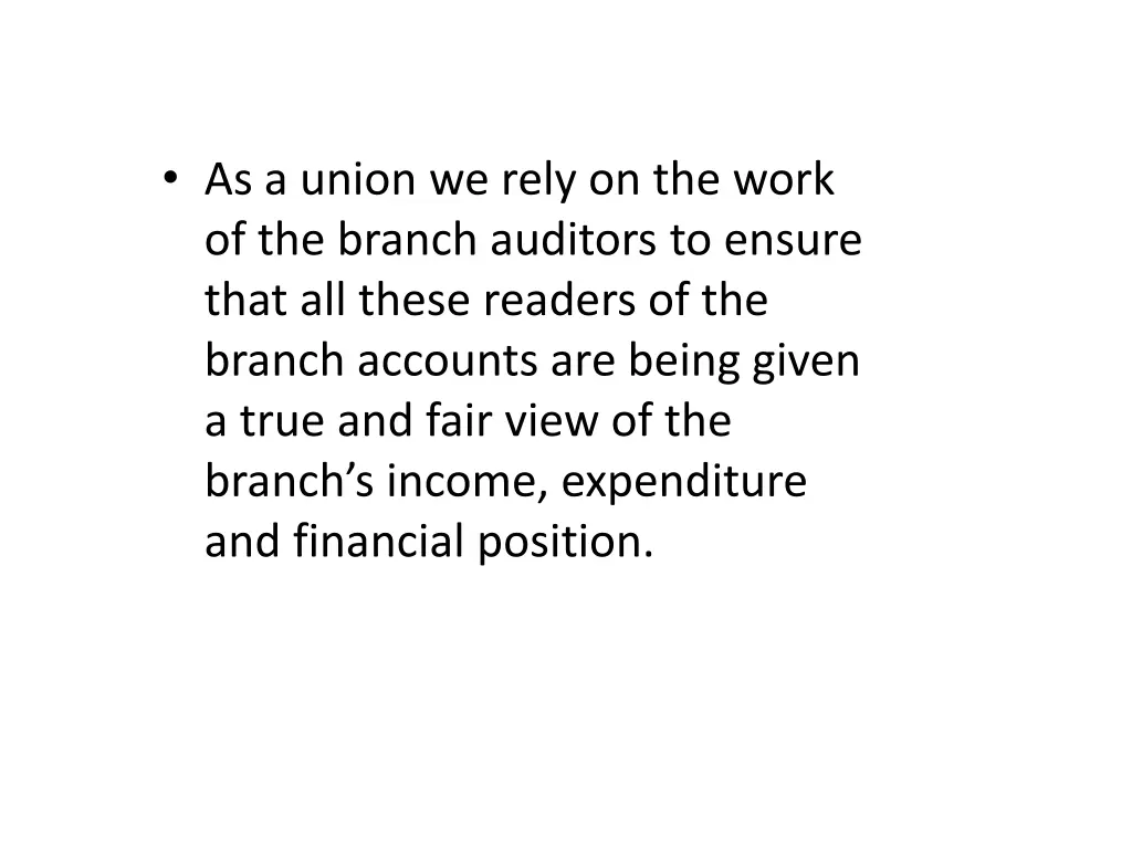 as a union we rely on the work of the branch