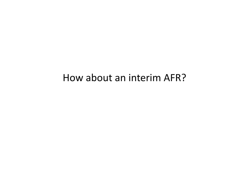 how about an interim afr
