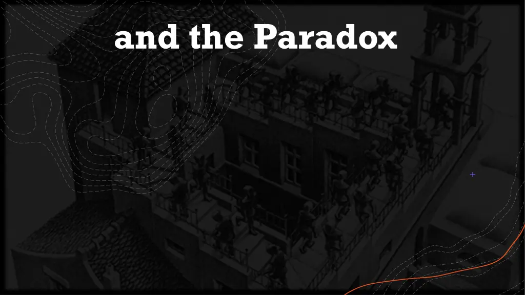 and the paradox