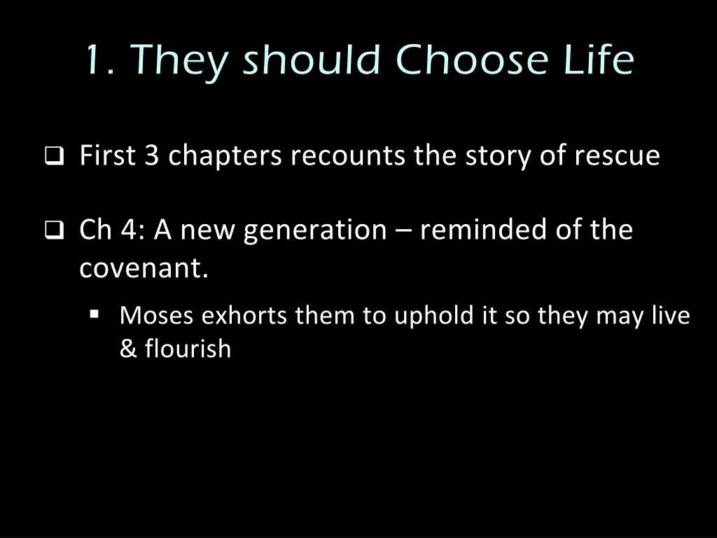 1 they should choose life