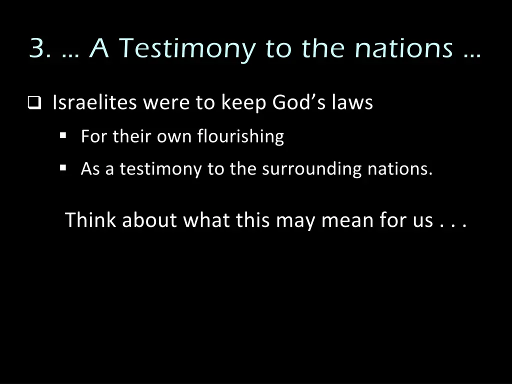 3 a testimony to the nations