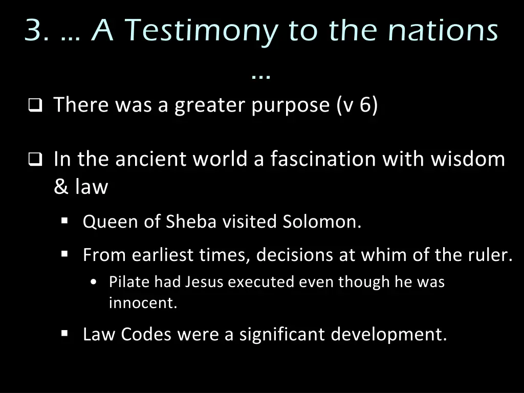 3 a testimony to the nations there was a greater