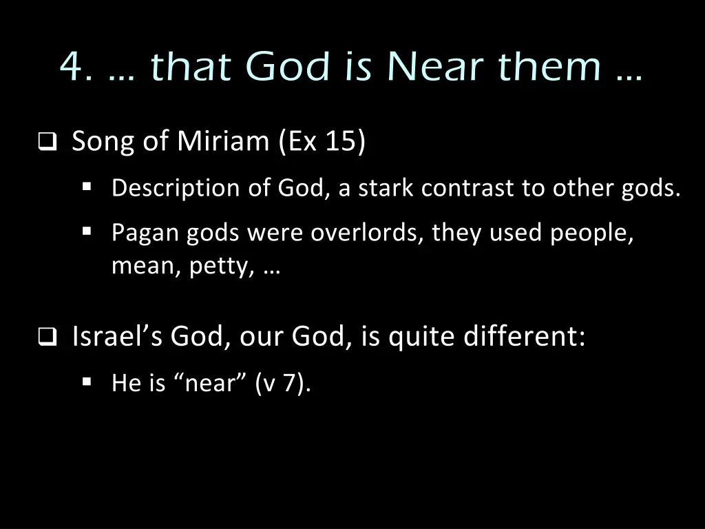 4 that god is near them
