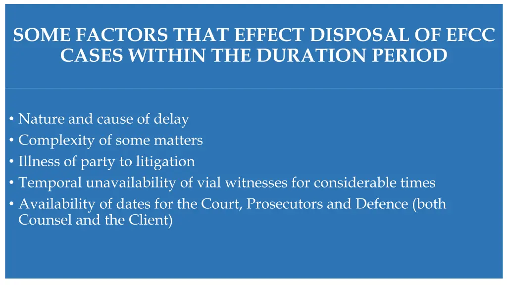 some factors that effect disposal of efcc cases