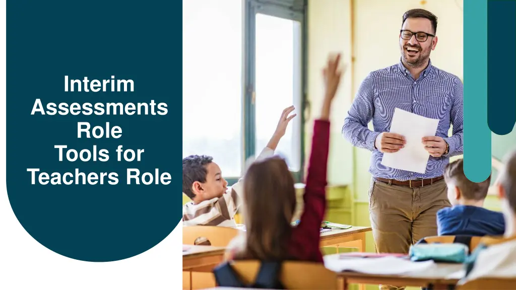 interim assessments role tools for teachers role