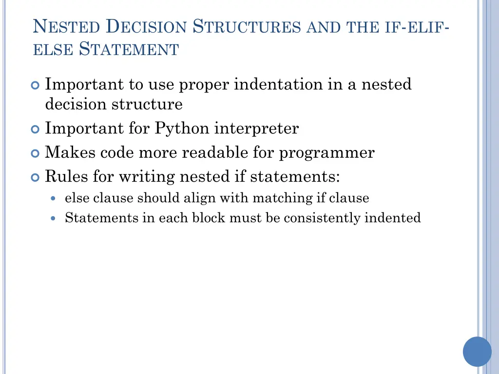 n ested d ecision s tructures and the if elif 1