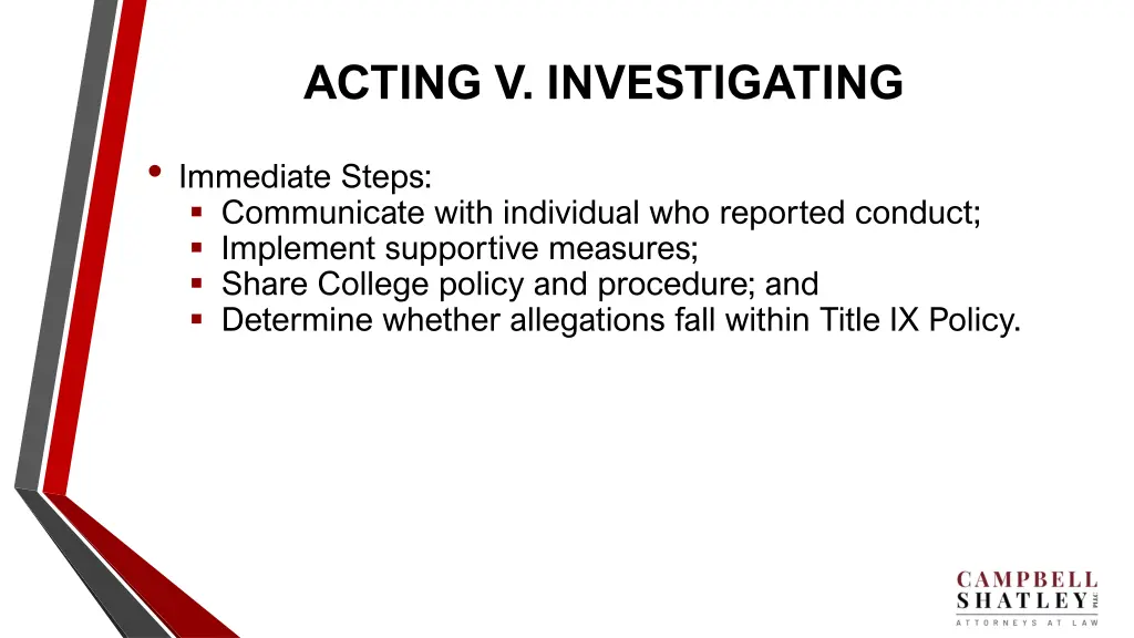 acting v investigating