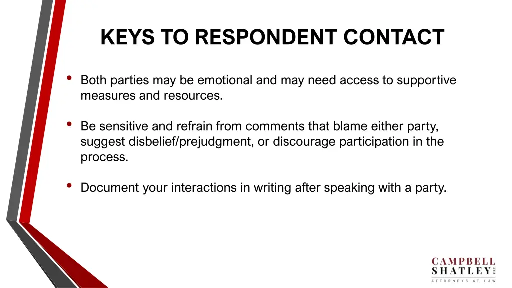 keys to respondent contact