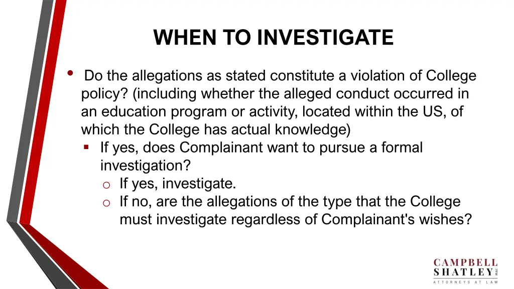 when to investigate