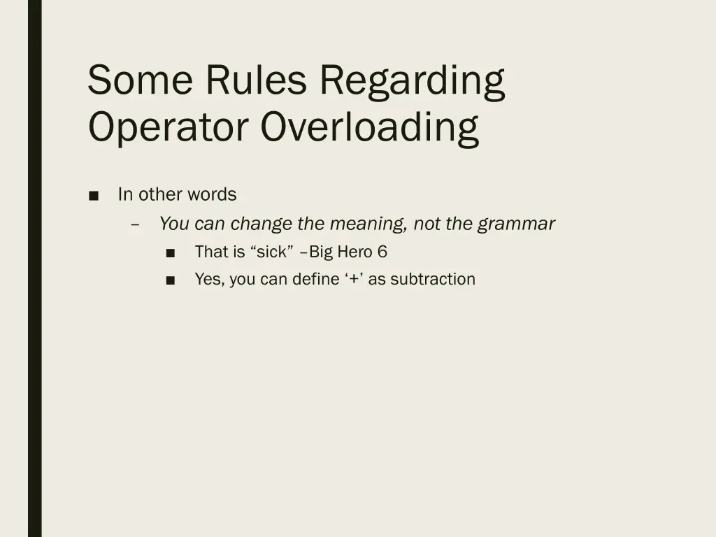 some rules regarding operator overloading 1