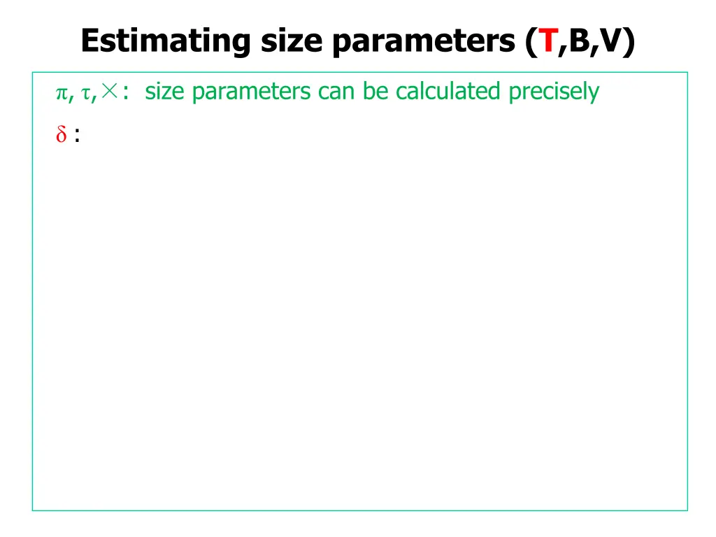 estimating size parameters t b v 10