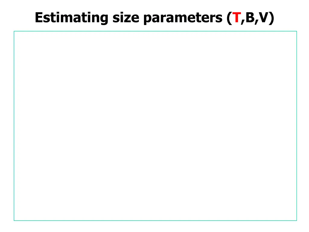 estimating size parameters t b v 7