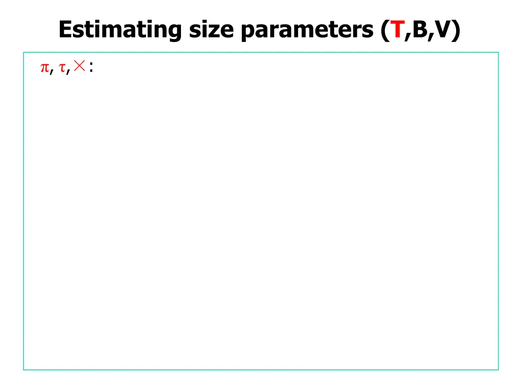 estimating size parameters t b v 8