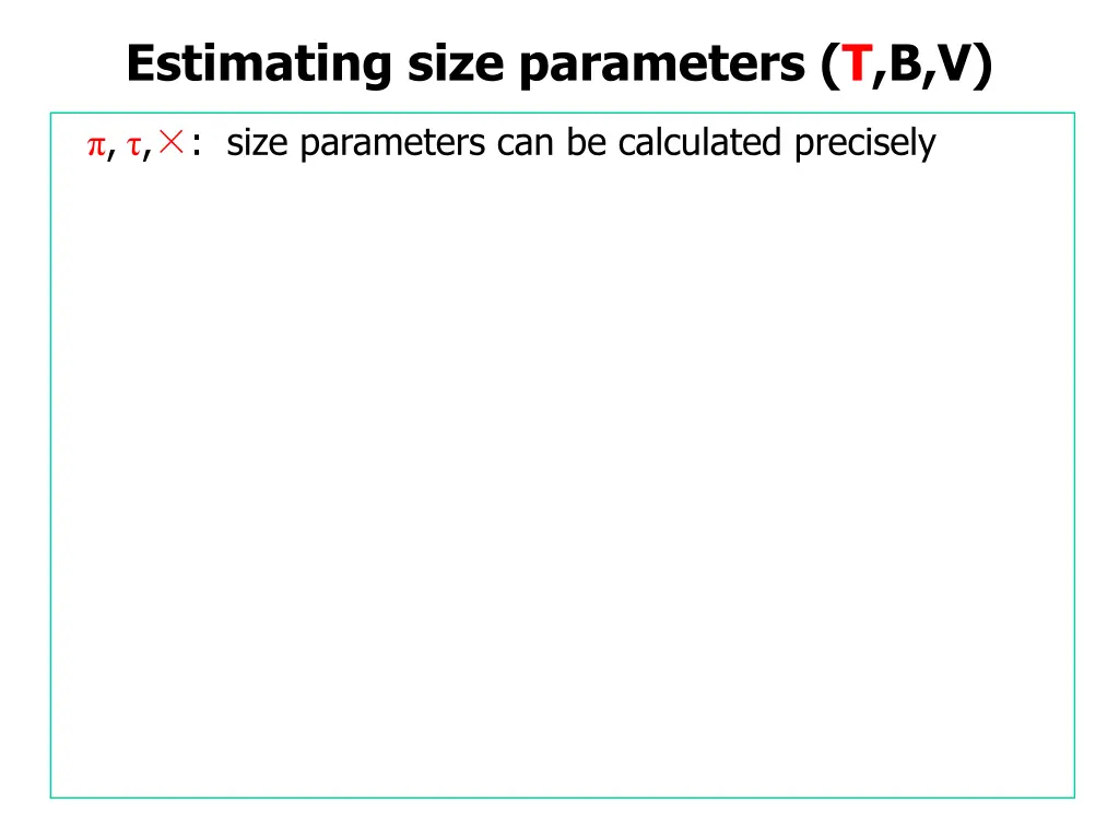 estimating size parameters t b v 9