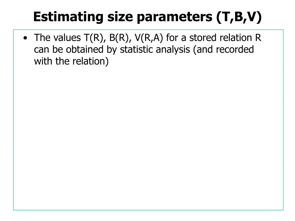 estimating size parameters t b v