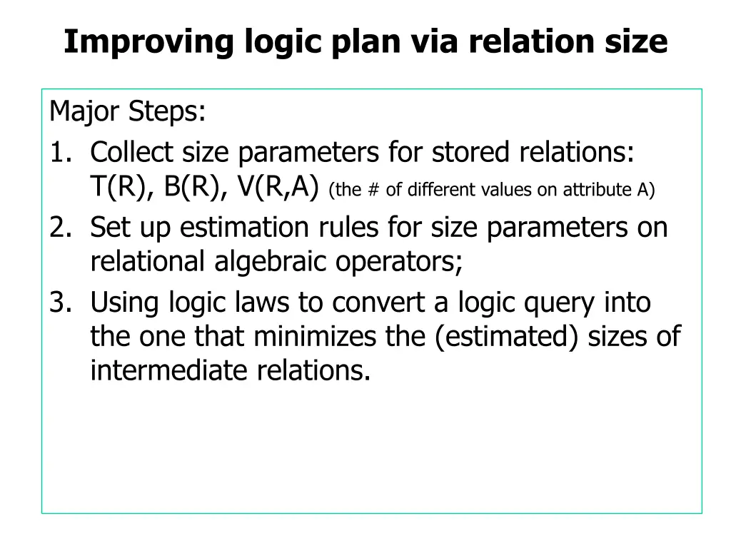 improving logic plan via relation size 4