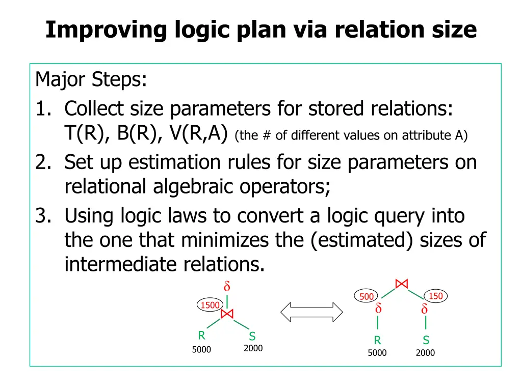 improving logic plan via relation size 6