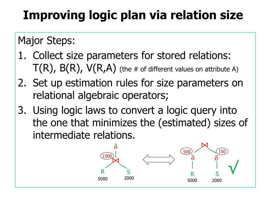 improving logic plan via relation size 7