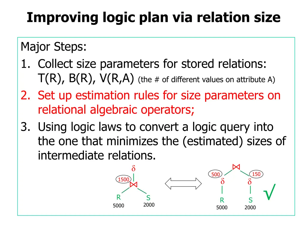improving logic plan via relation size 8