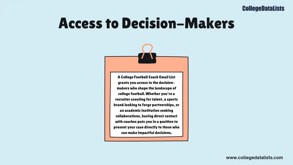 access to decision makers