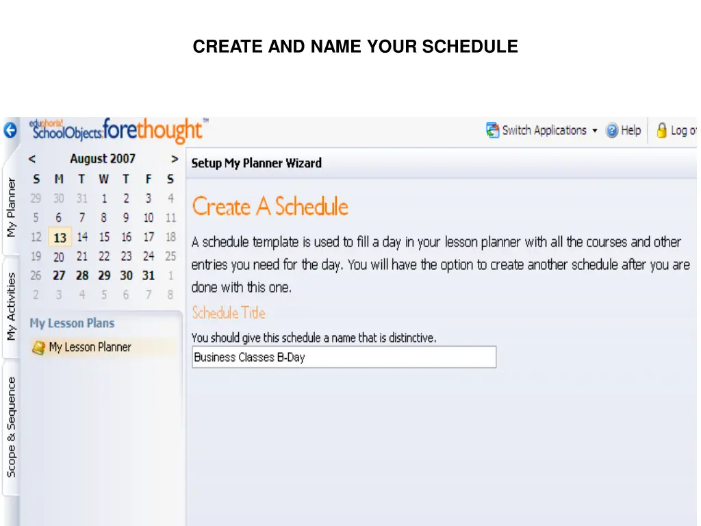 create and name your schedule