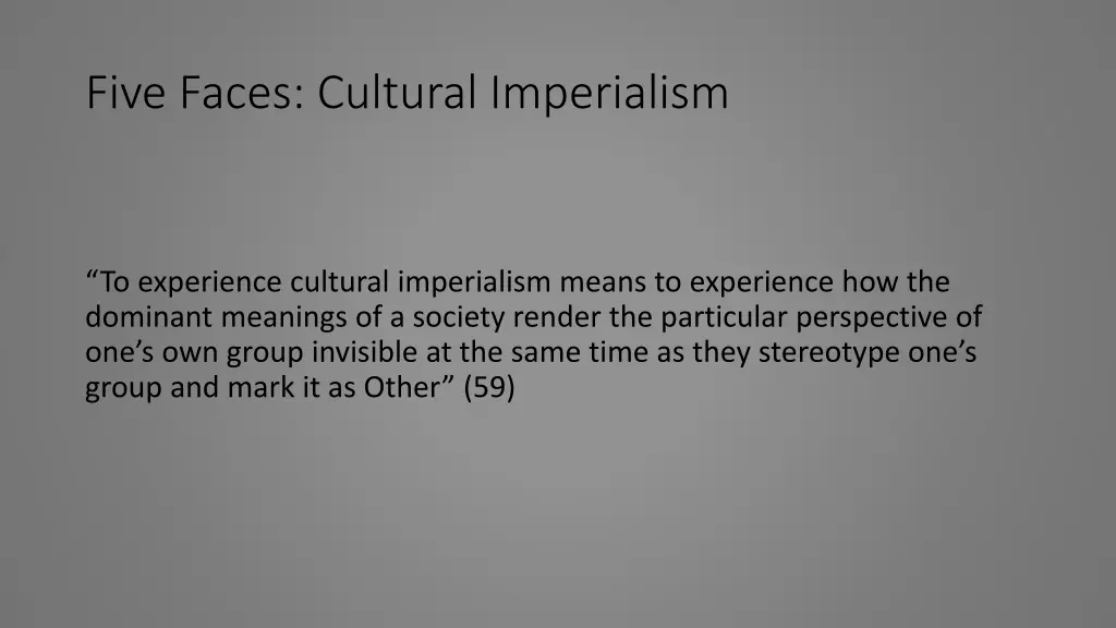 five faces cultural imperialism 1