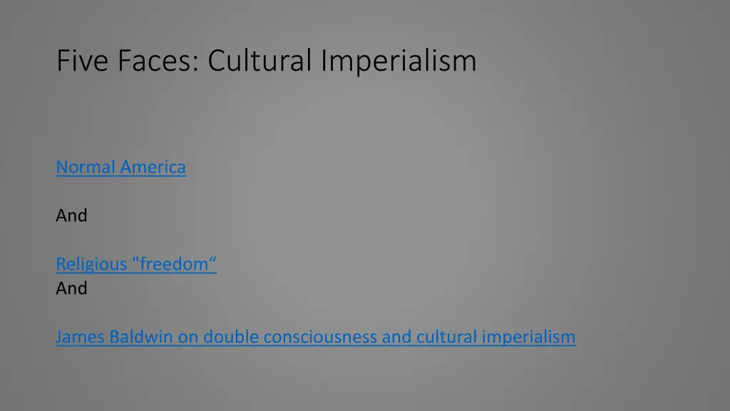 five faces cultural imperialism 3