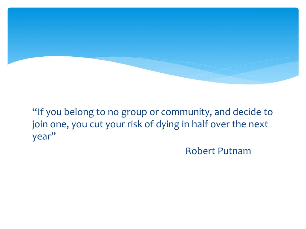 if you belong to no group or community and decide