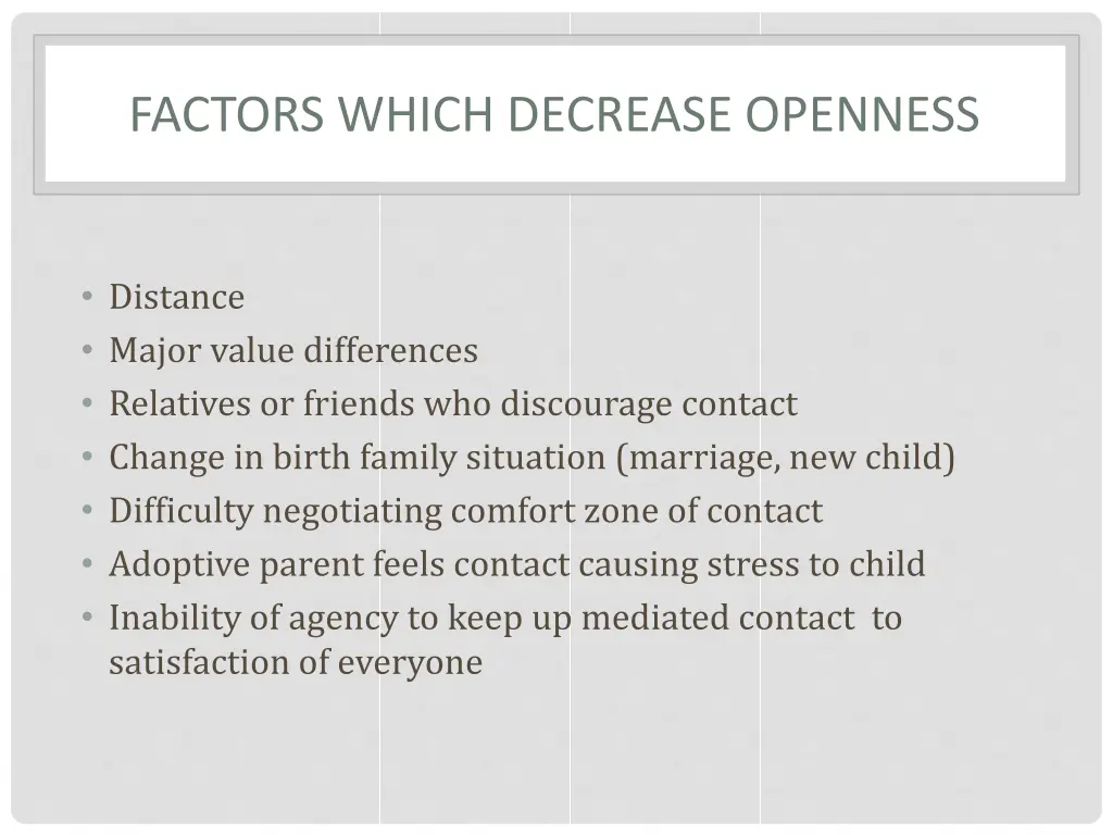 factors which decrease openness