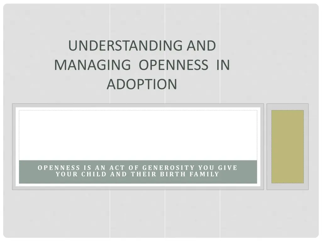 understanding and managing openness in adoption