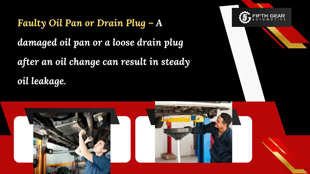 faulty oil pan or drain plug a