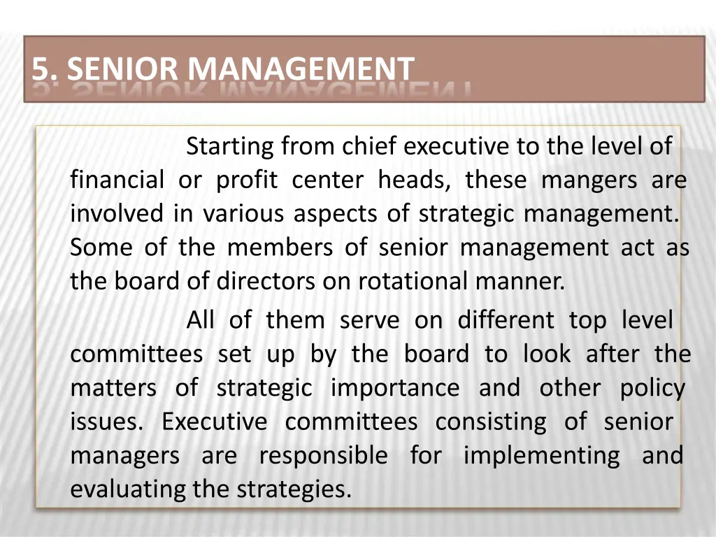 5 senior management